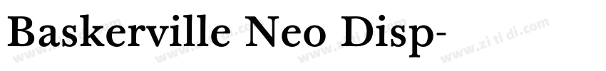 Baskerville Neo Disp字体转换 Baskerville Neo Disp字体转换